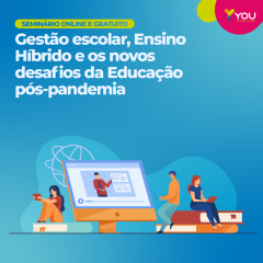 [Webinar] Gestão escolar, Ensino Híbrido e os novos desafios da Educação pós-pandemia