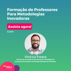 [Webinar] Formação de Professores Para Metodologias Inovadoras