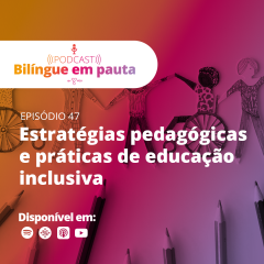 Estratégias pedagógicas e práticas de educação inclusiva