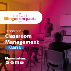 Classroom Management {parte III}
