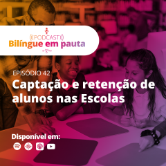 Captação e retenção de alunos nas Escolas