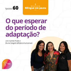 O que esperar do período de adaptação?