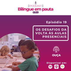 Os desafios da volta às aulas presenciais