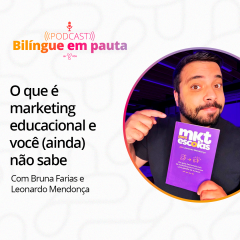 O que é marketing educacional e você (ainda) não sabe - Parte 1