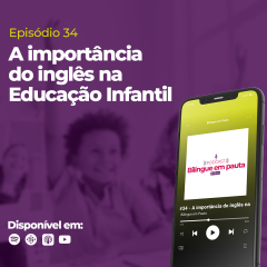 A importância do inglês na Educação Infantil