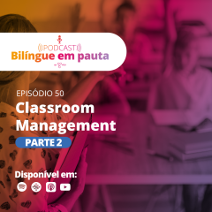 Classroom Management {parte II}