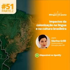 Impactos da colonização na língua e na cultura brasileira {parte II}