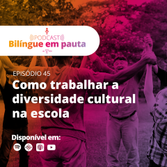 Como trabalhar a diversidade cultural na escola